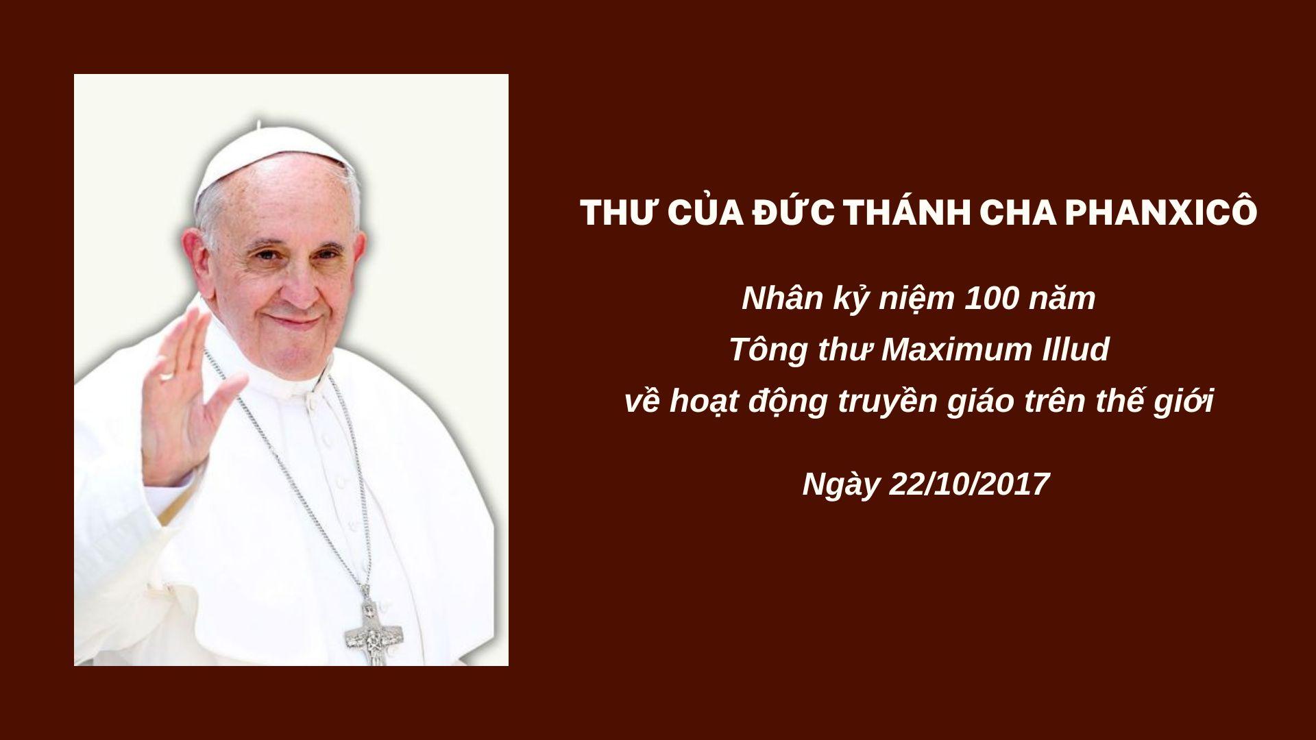 Thư của Đức Thánh cha Phanxicô nhân kỷ niệm 100 năm Tông thư Maximum Illud về hoạt động truyền giáo trên thế giới