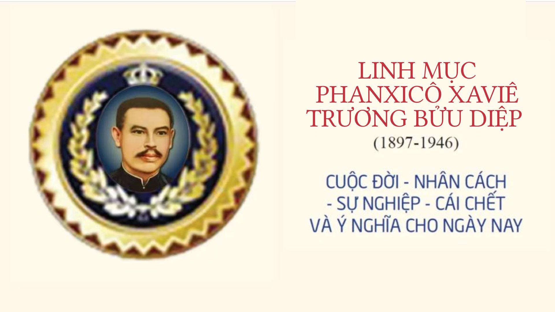 Lm. Phanxicô Xaviê Trương Bửu Diệp: cuộc đời, nhân cách, sự nghiệp, cái chết và ý nghĩa cho ngày nay