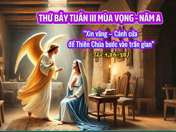 Thứ Bảy Tuần III Mùa Vọng: Xin vâng - Con đường để Thiên Chúa ở cùng chúng ta