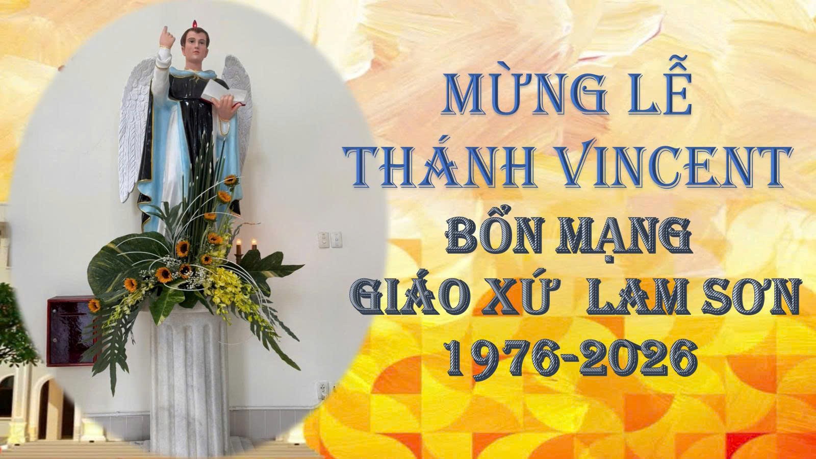 Giáo xứ Lam Sơn: Mừng lễ Thánh Vinh Sơn - Bổn mạng giáo xứ 2026