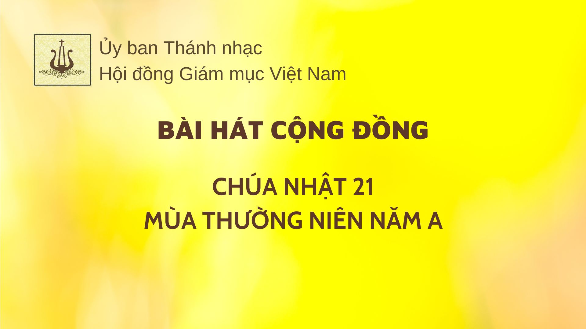 Bài hát cộng đồng Chúa nhật 21 Thường niên năm A