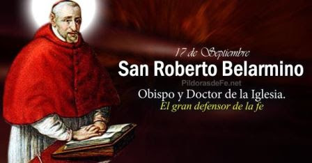 Ngày 17/09: Thánh Rôbertô Bellarminô, Giám mục, Tiến sĩ Hội Thánh
