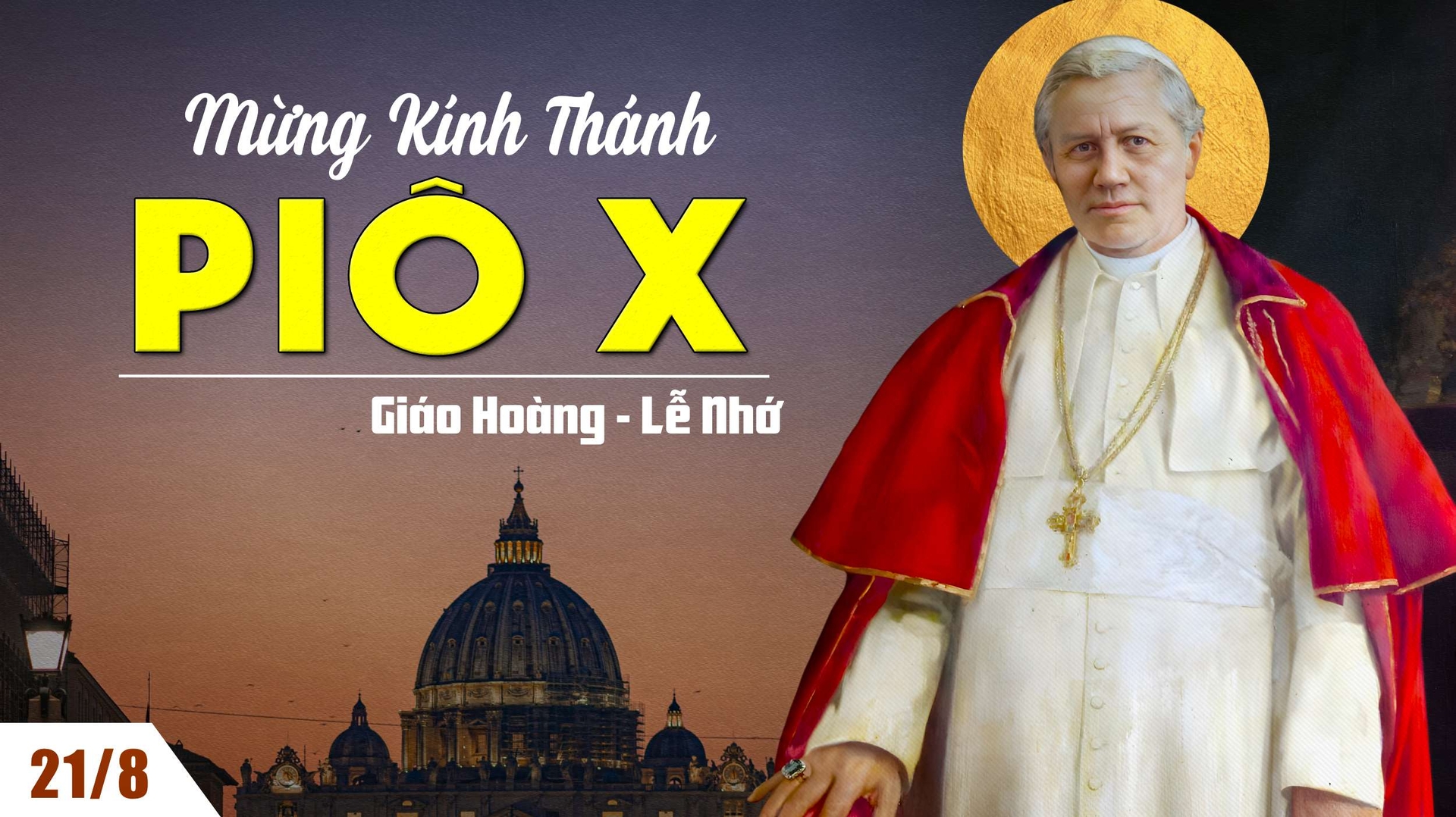 Ngày 21/08: Thánh Piô X, Giáo hoàng