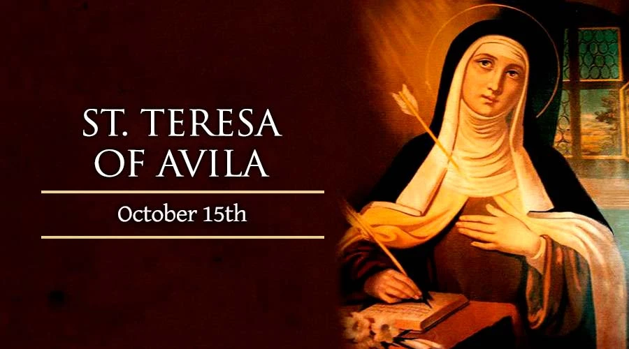 Ngày 15/10: Thánh Têrêsa Avila, trinh nữ, Tiến sĩ Hội thánh