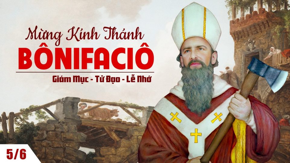 Ngày 5/6: Thánh Bônifatiô, Giám mục, tử đạo