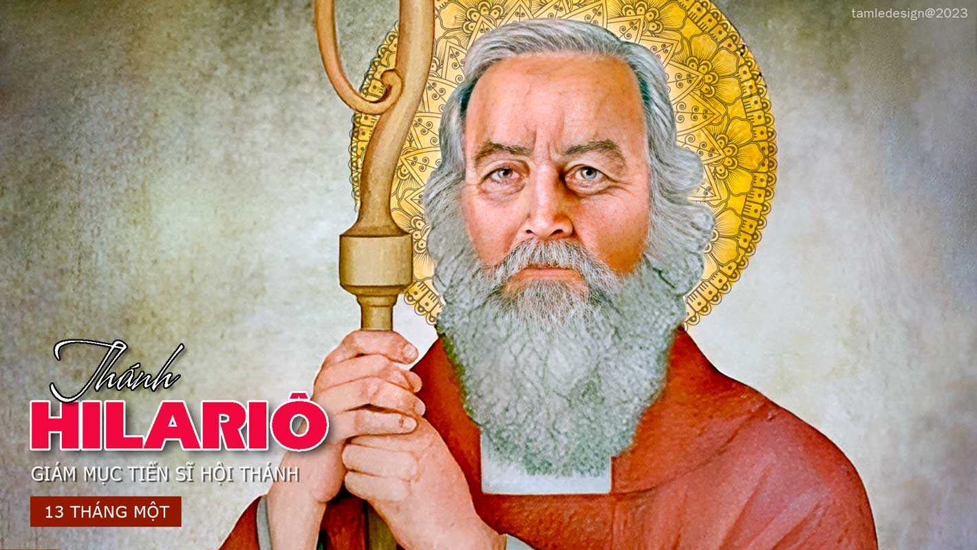 Ngày 13/01: Thánh Hilariô, giám mục tiến sĩ Hội Thánh