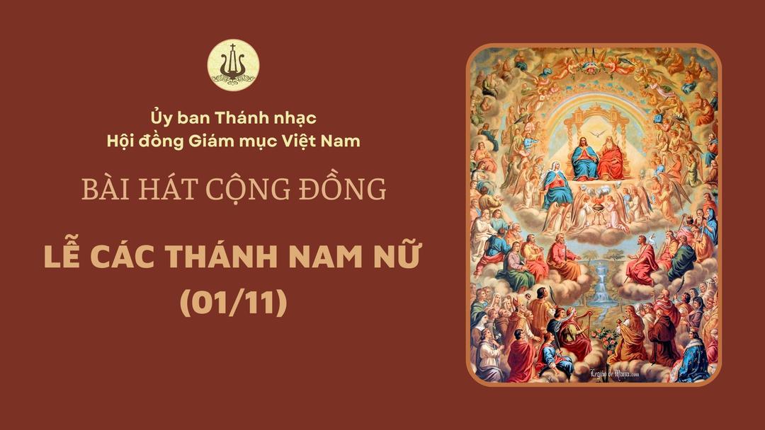 Bài hát cộng đồng Lễ các thánh nam nữ (01/11/2024)