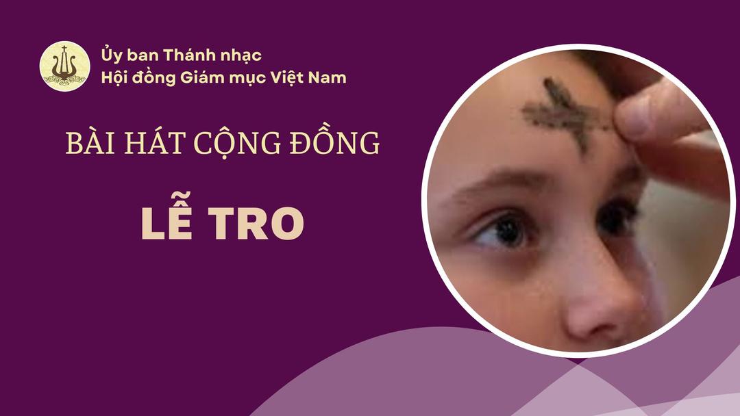 Bài hát cộng đồng lễ Tro năm 2025