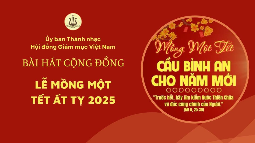 Bài hát cộng đồng lễ Mồng Một Tết Ất Tỵ 2025