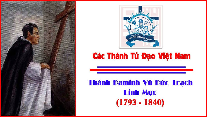 Ngày 18/09: Hạnh Thánh Đaminh Vũ Đức Trạch