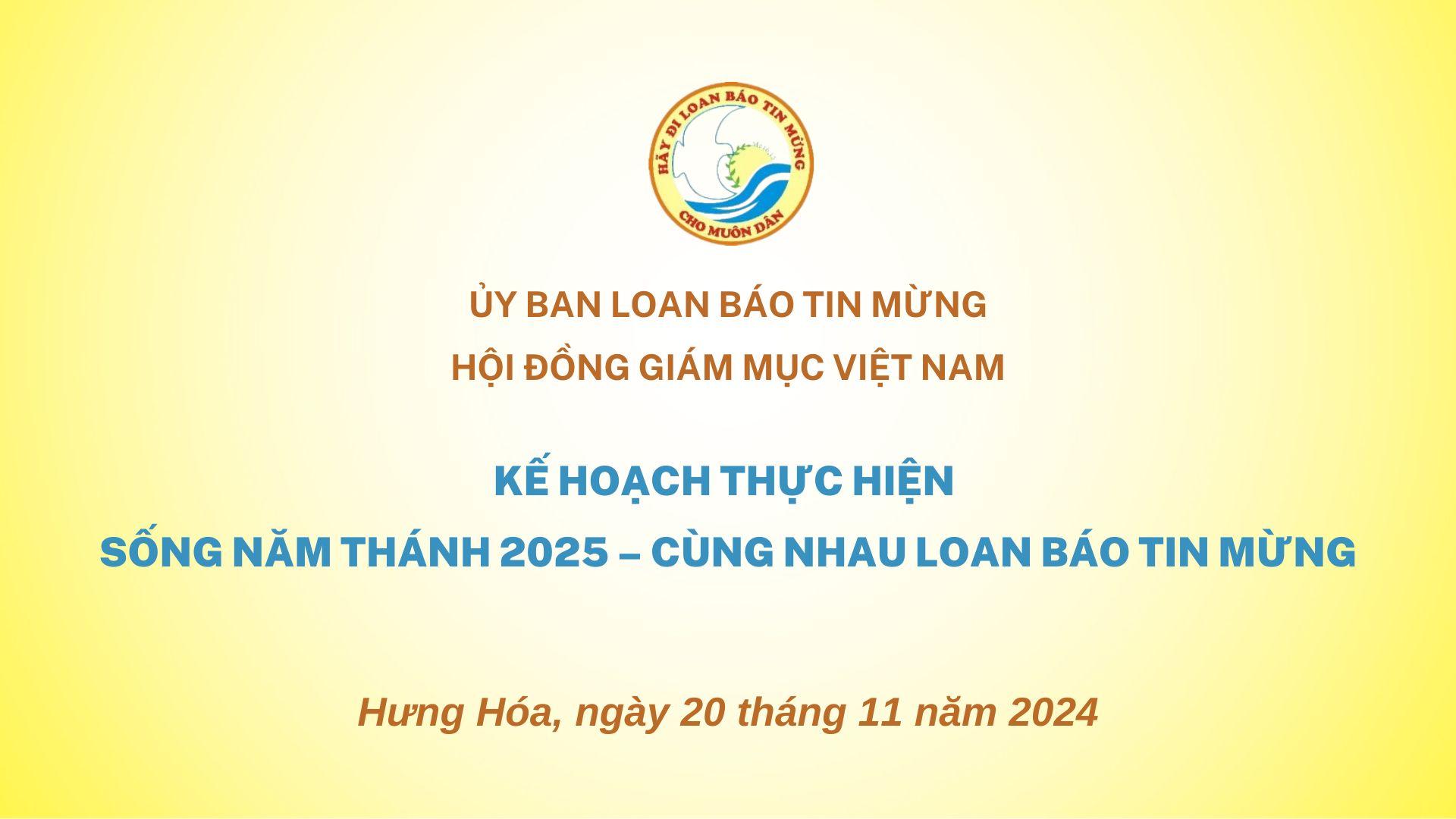 Ủy ban Loan báo Tin mừng: Kế hoạch thực hiện sống Năm thánh 2025 - Cùng nhau Loan báo Tin mừng