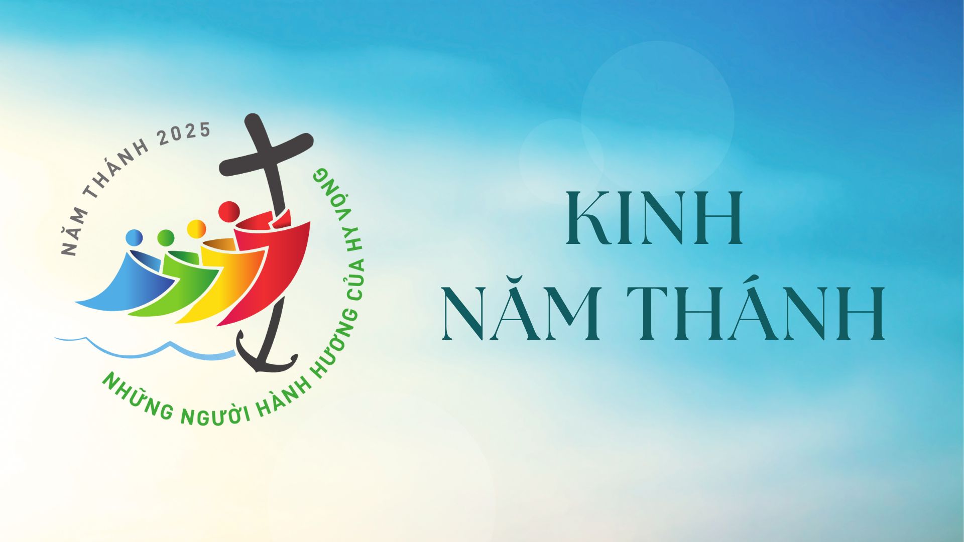 Kinh Năm Thánh 2025