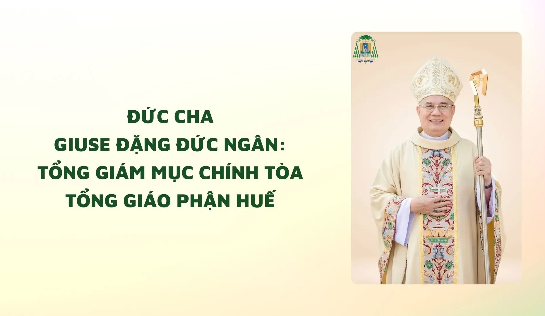 Đức cha Giuse Đặng Đức Ngân: Tổng Giám mục chính tòa Tổng Giáo phận Huế