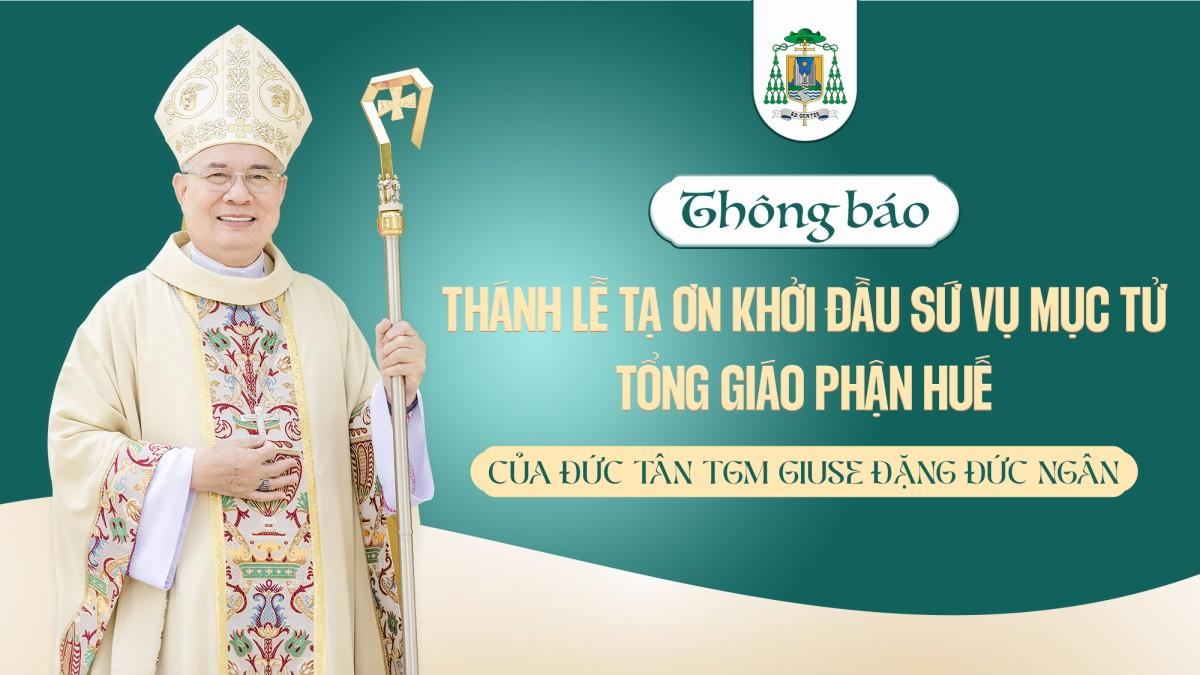Thánh lễ Tạ ơn Khởi đầu Sứ vụ Mục tử của ĐTGM Giuse Đặng Đức Ngân