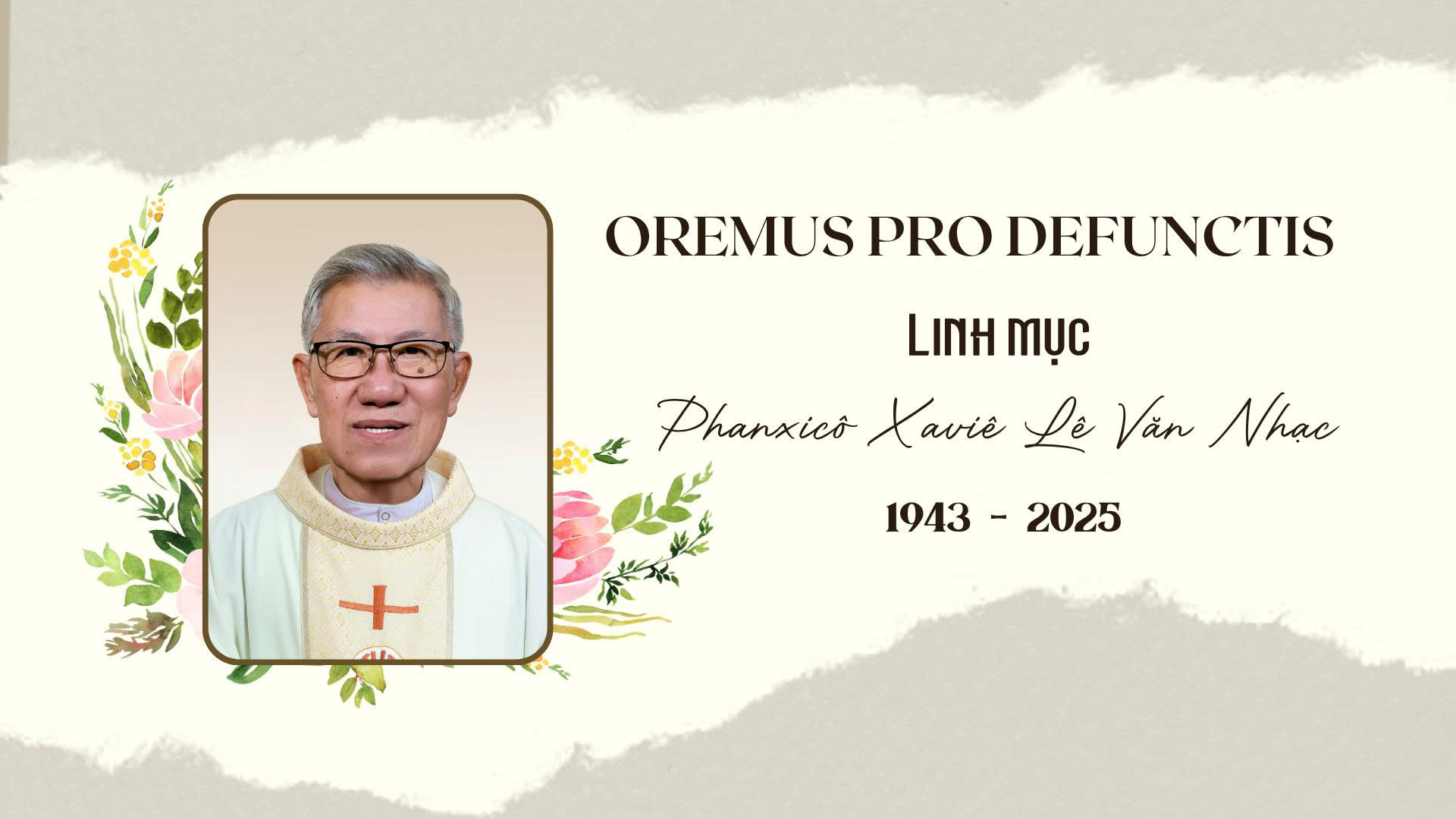 Cáo phó: Linh mục Phanxicô Xaviê Lê Văn Nhạc qua đời