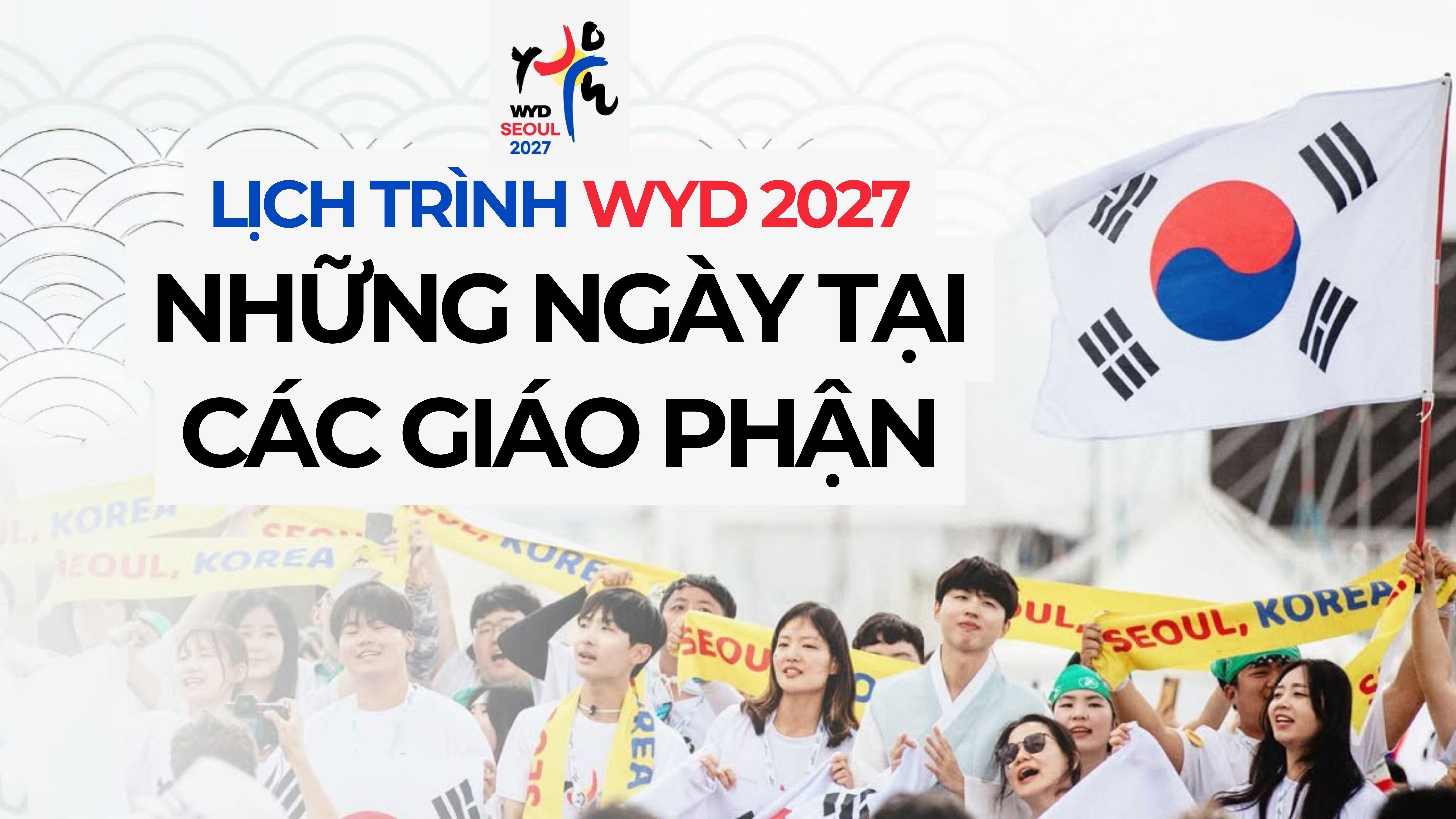 Những Ngày tại các Giáo phận của Đại hội Giới trẻ Thế giới Seoul 2027