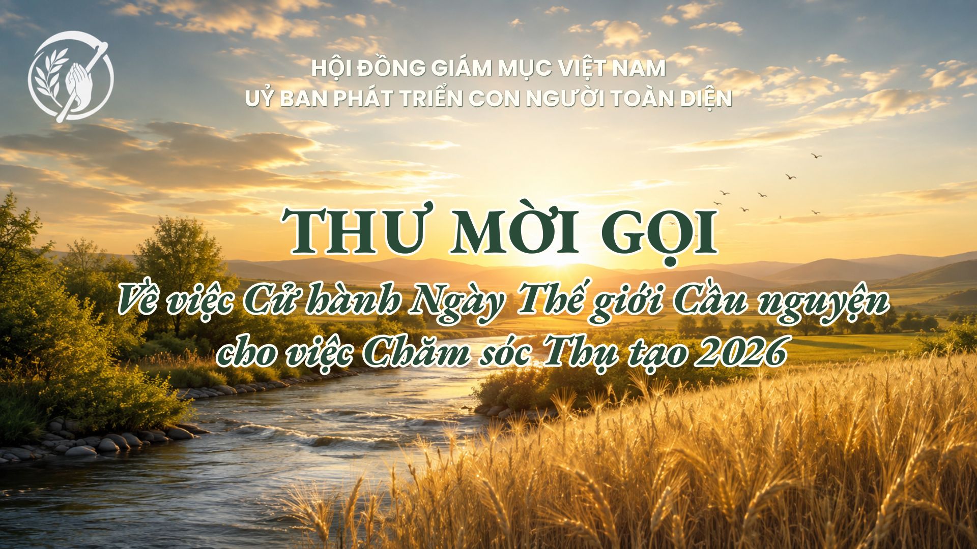 Thư mời gọi về việc Cử hành Ngày Thế giới Cầu nguyện cho việc Chăm sóc Thụ tạo 2026