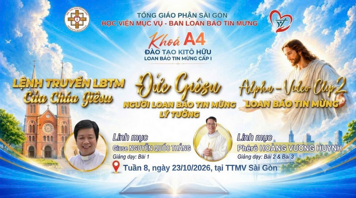 Lớp đào tạo Kitô hữu loan báo Tin Mừng A4 - Tuần 8: Từ lệnh truyền của Chúa Giêsu đến đời sống chứng nhân giữa đời thường
