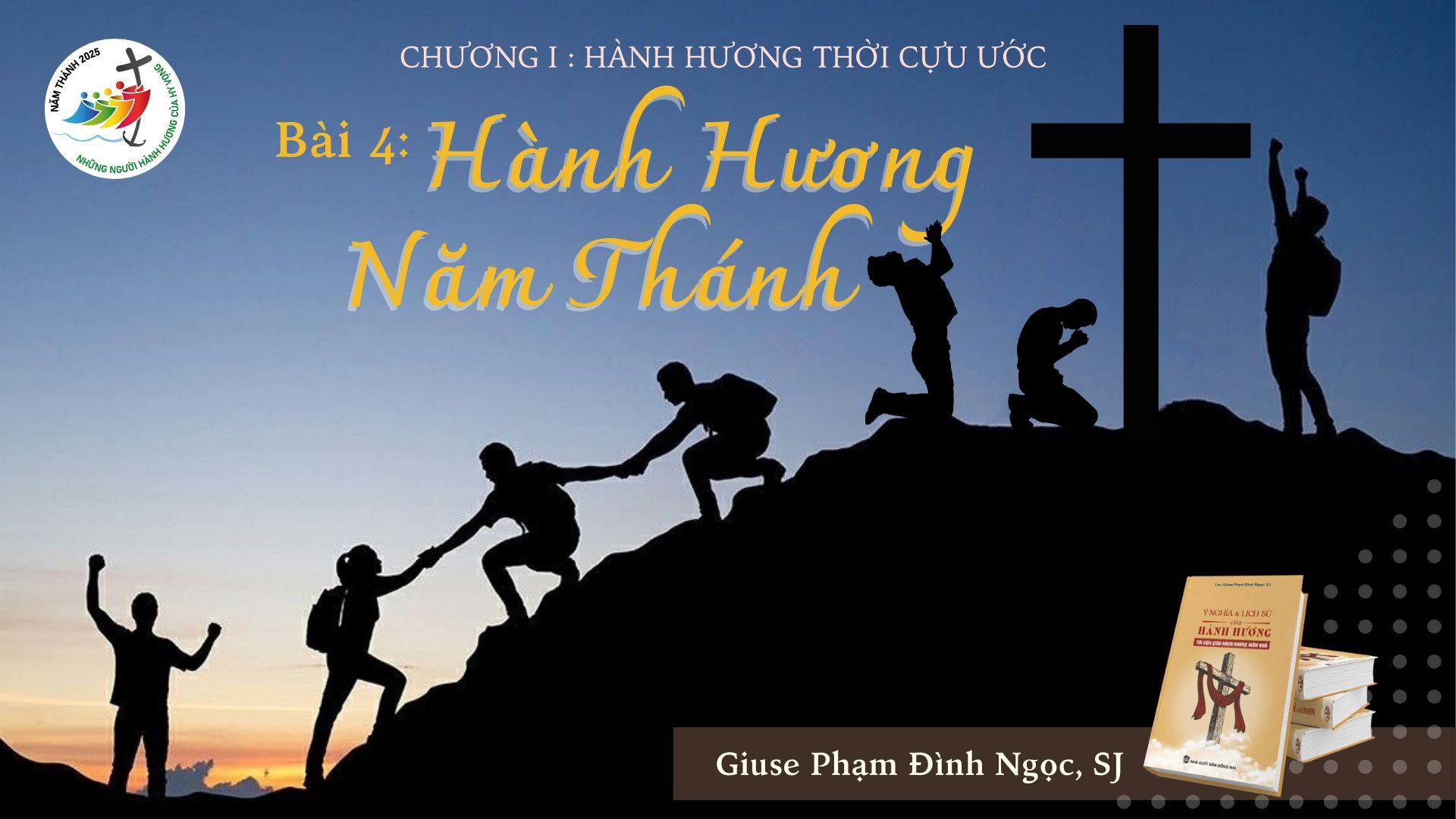 Hành hương thời Cựu ước - Phần 4: Hành hương Năm Thánh