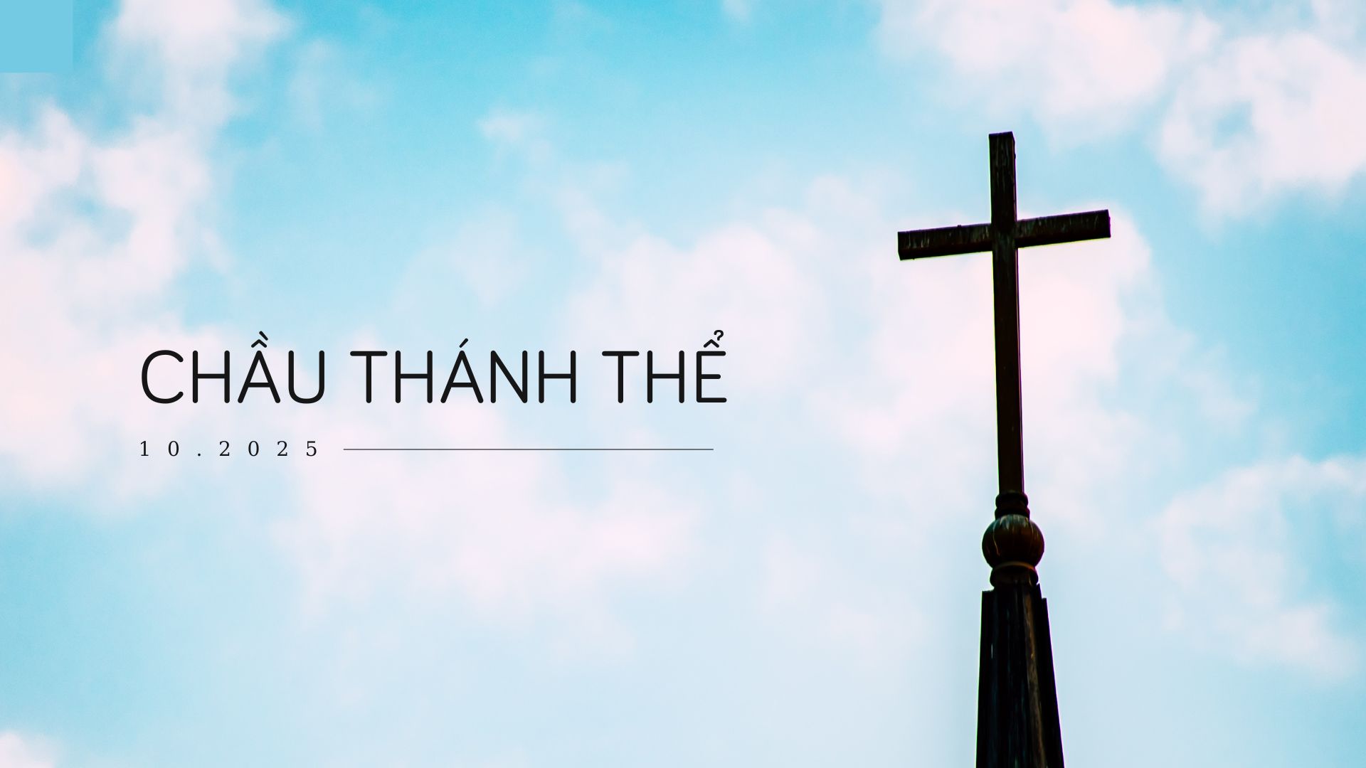 Chầu Thánh Thể tháng 10.2025