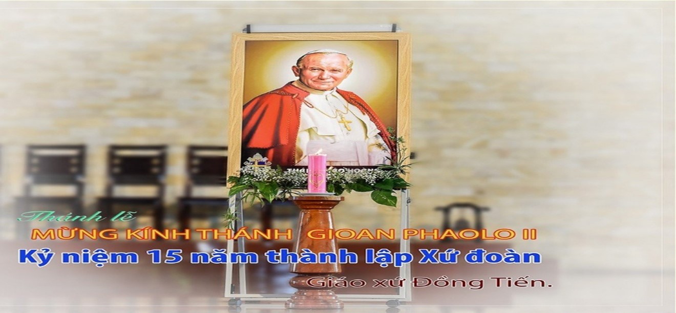 GX Đồng Tiến: Thánh lễ Truyền Giáo - bổn mạng Xứ Đoàn Thánh Gioan Phaolô II