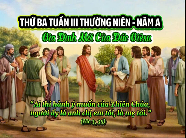 Thứ Ba tuần 3 thường niên - Tin Mừng Mc 3,31–35