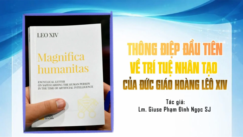 Thông điệp đầu tiên về trí tuệ nhân tạo của Đức Giáo hoàng Lêô XIV