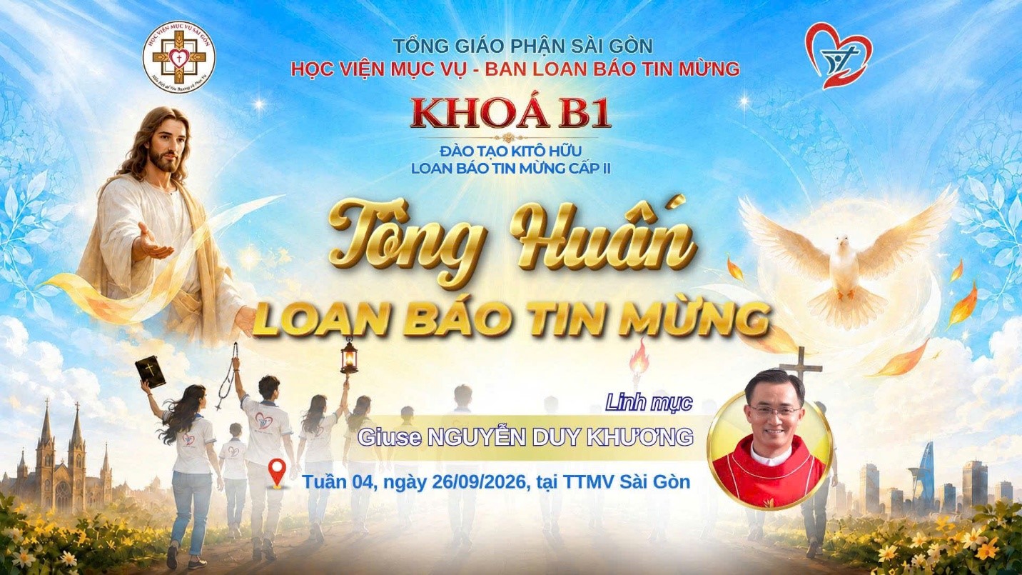 Khóa Đào tạo Loan Báo Tin Mừng B1 - Cấp 2 - Tuần 4