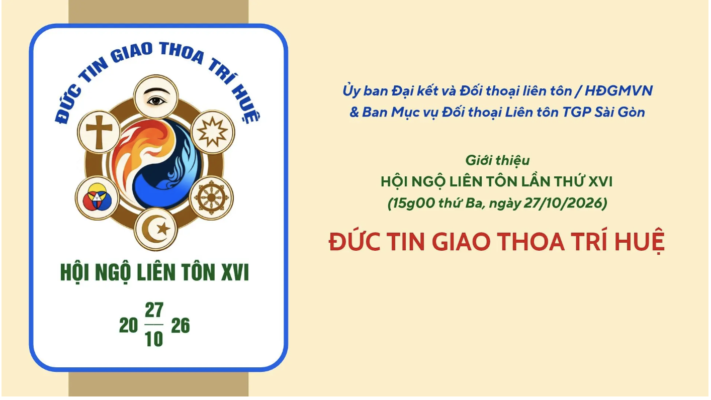 Giới thiệu Hội ngộ Liên tôn lần thứ XVI: Đức tin giao thoa trí huệ