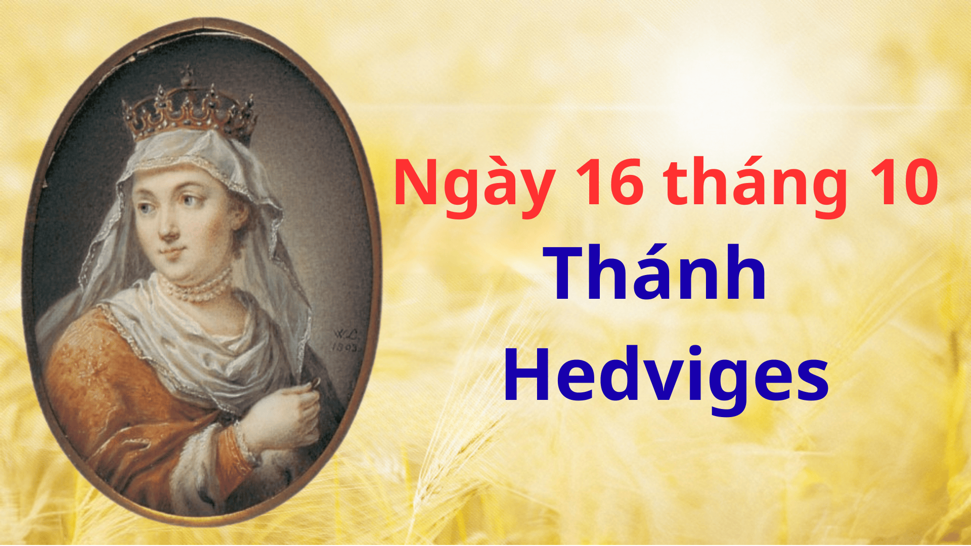 Ngày 16-10: Thánh Hedviges, nữ tu