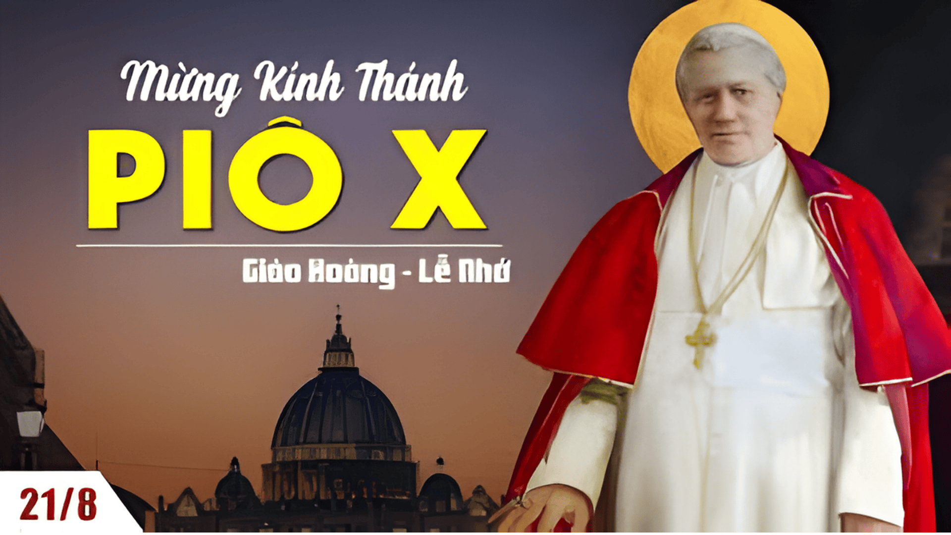 Ngày 21/8:Thánh Piô X, Giáo hoàng