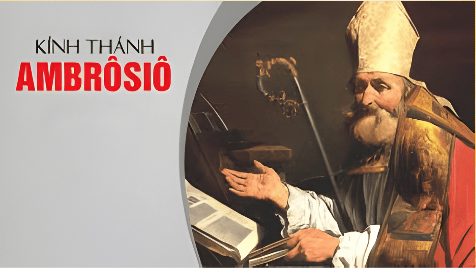 Ngày 7/12: Thánh Ambrôsiô, Giám Mục, Tiến Sĩ Hội Thánh