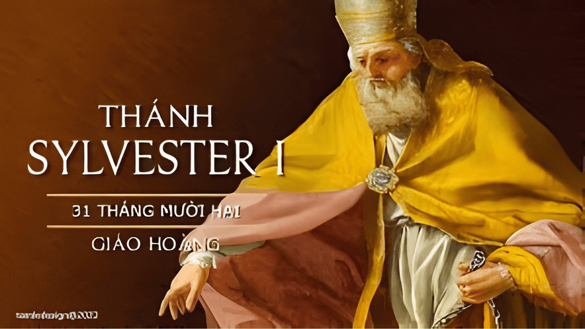 Ngày 31/12: Thánh Silvestrê I, Giáo Hoàng (270-335)