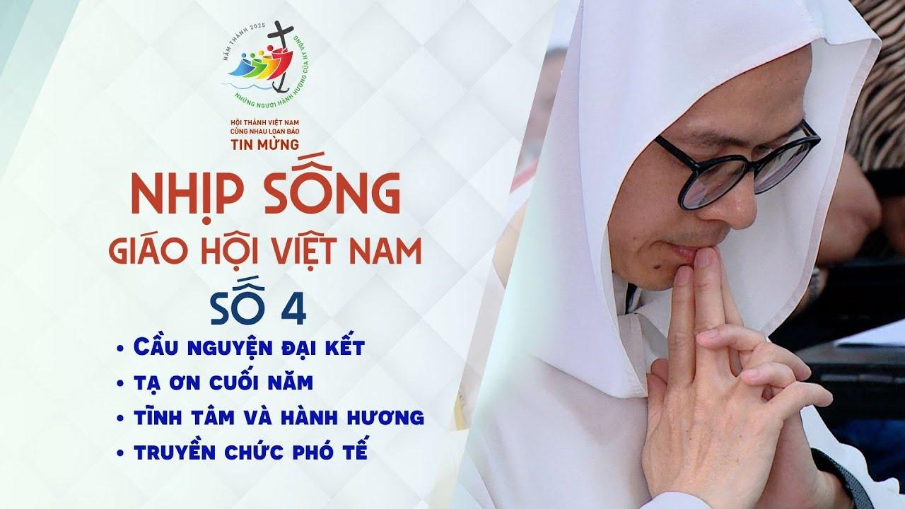 Nhịp sống Giáo hội Việt Nam số 4 (21/01 - 27/01/2025)