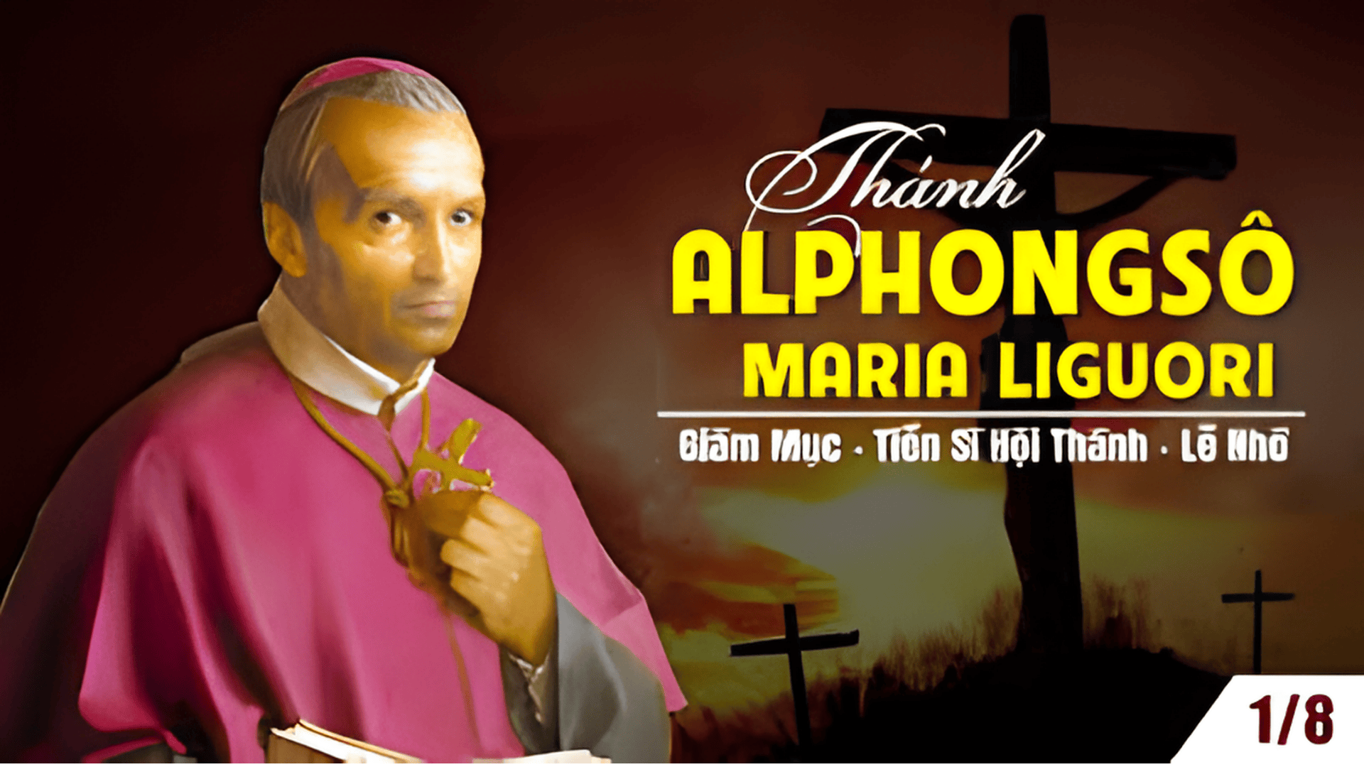 Ngày 01/08: Thánh Anphongsô Ligôriô, giám mục, tiến sĩ Hội Thánh