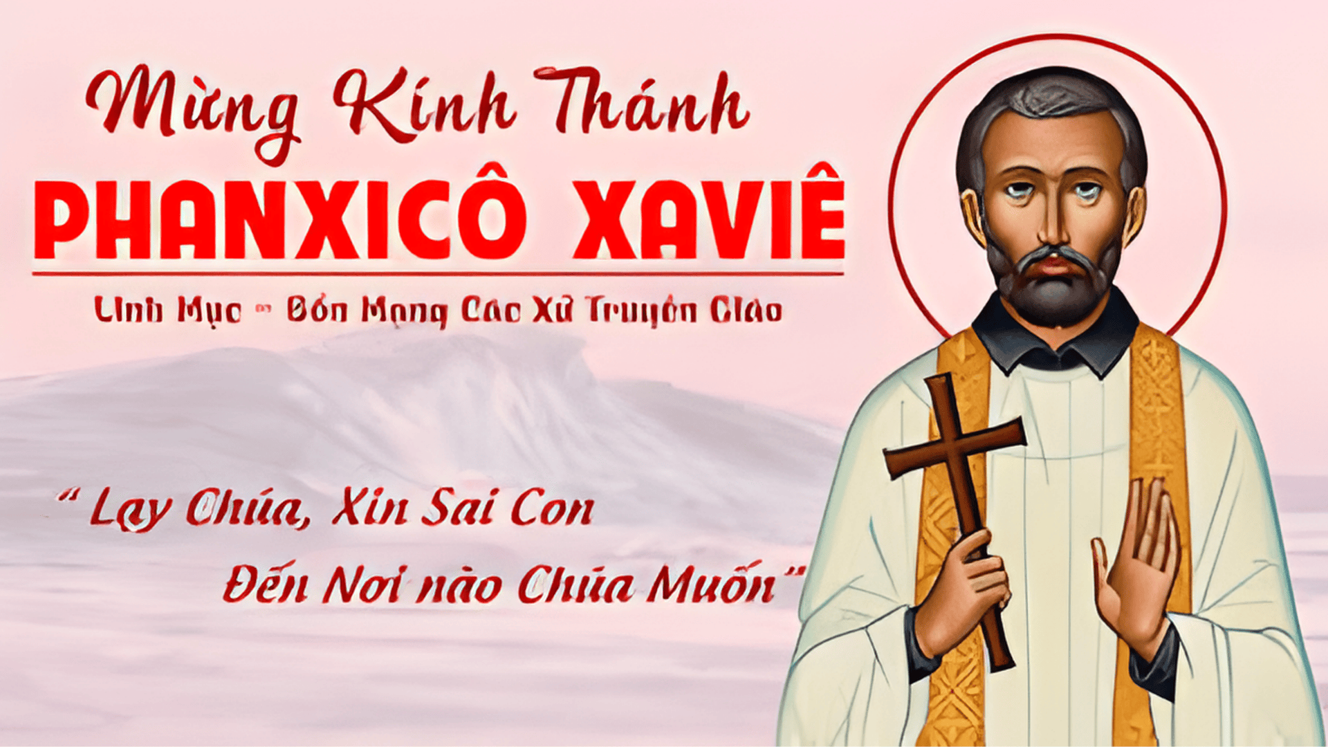 Ngày 03-12: Thánh Phanxicô Xaviê, bổn mạng các xứ truyền giáo