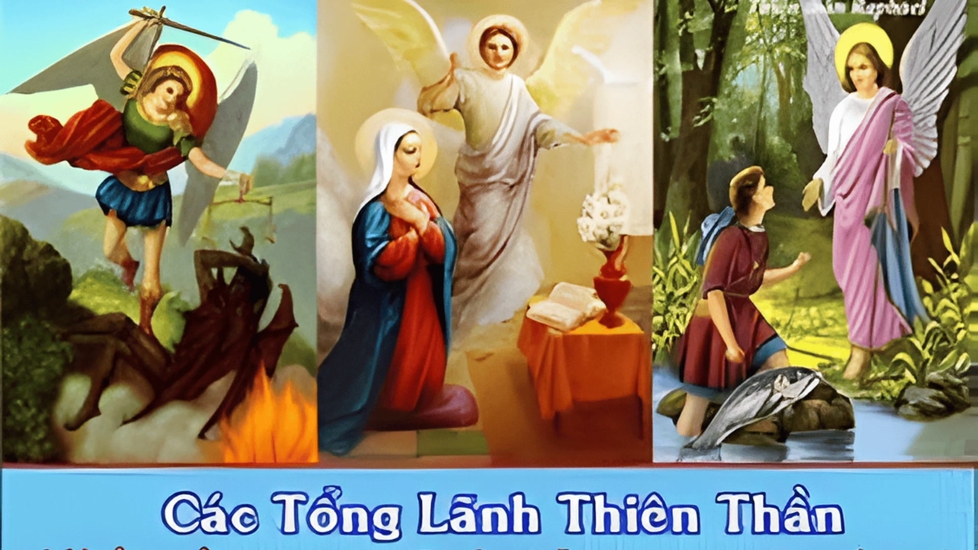 Ngày 29/09: Các Tổng lãnh Thiên thần Micae, Gabrie, Raphae