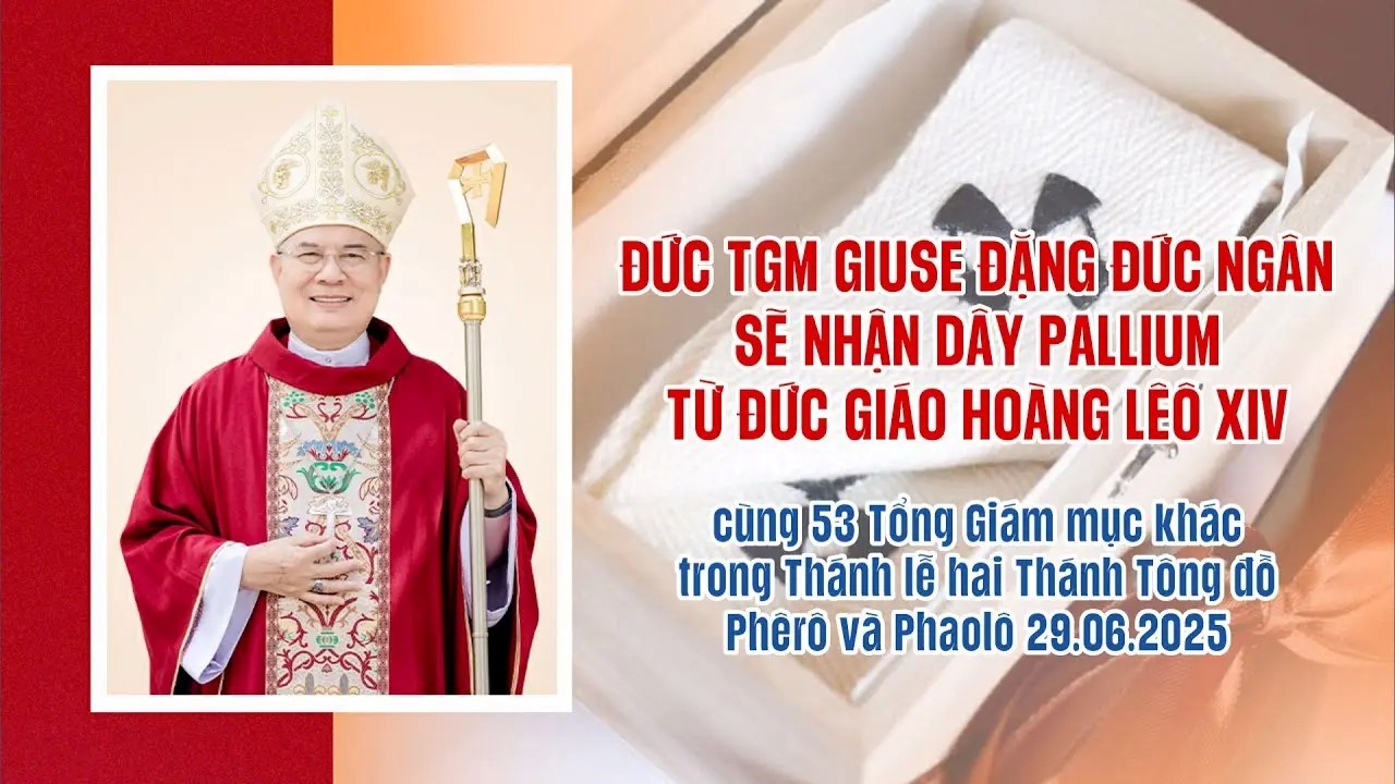 Đức Tổng Giám Mục Giuse Đặng Đức Ngân sẽ nhận Dây Pallium từ Đức Giáo Hoàng Lêô XIV trong ngày 29/6/2025