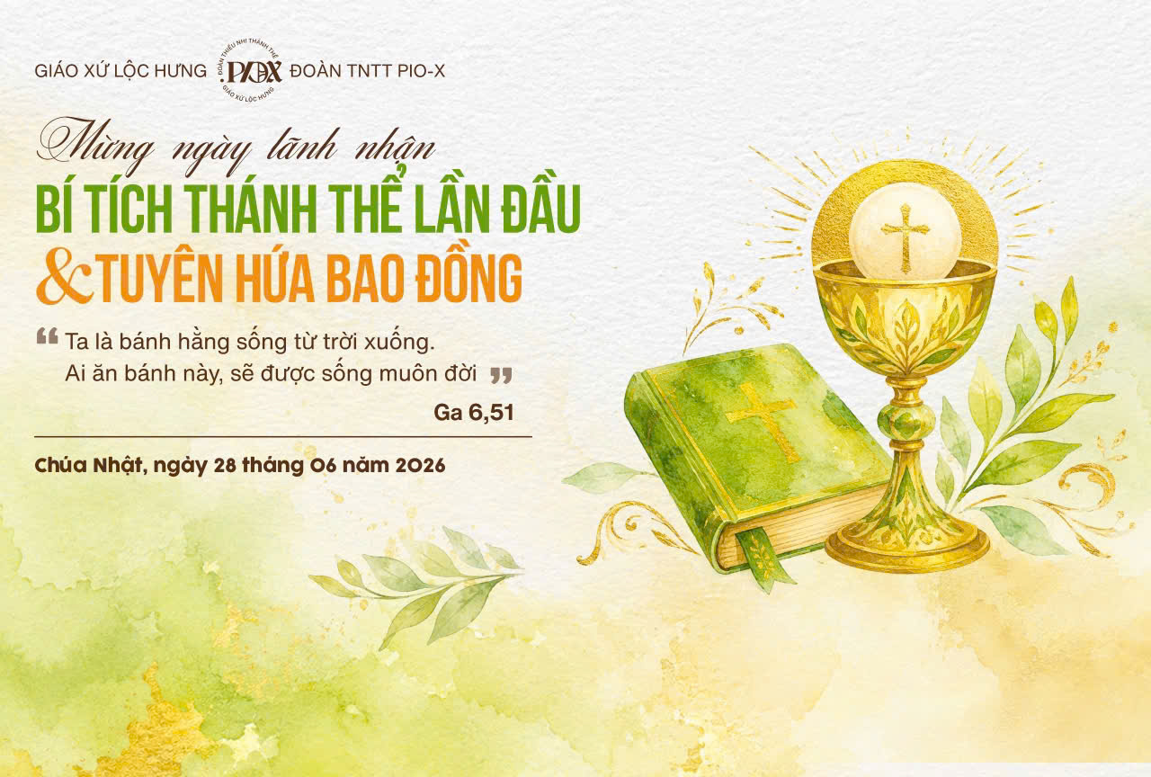 Giáo xứ Lộc Hưng: Thánh lễ ban Bí tích Thánh Thể lần đầu và nghi thức Tuyên hứa Bao đồng
