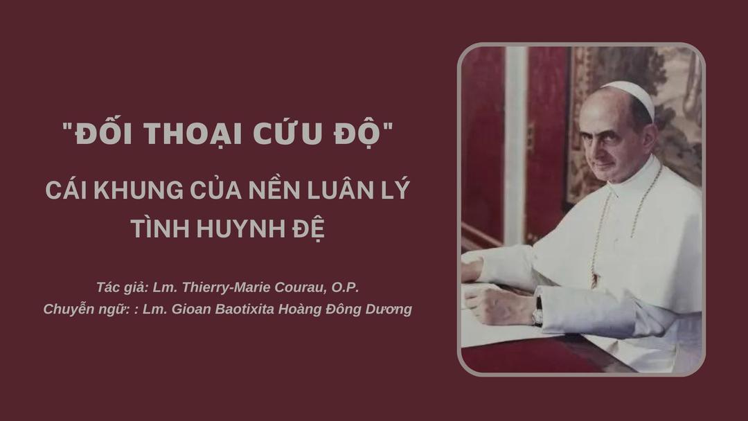 Đối thoại cứu độ - Cái khung của nền luân lý tình huynh đệ