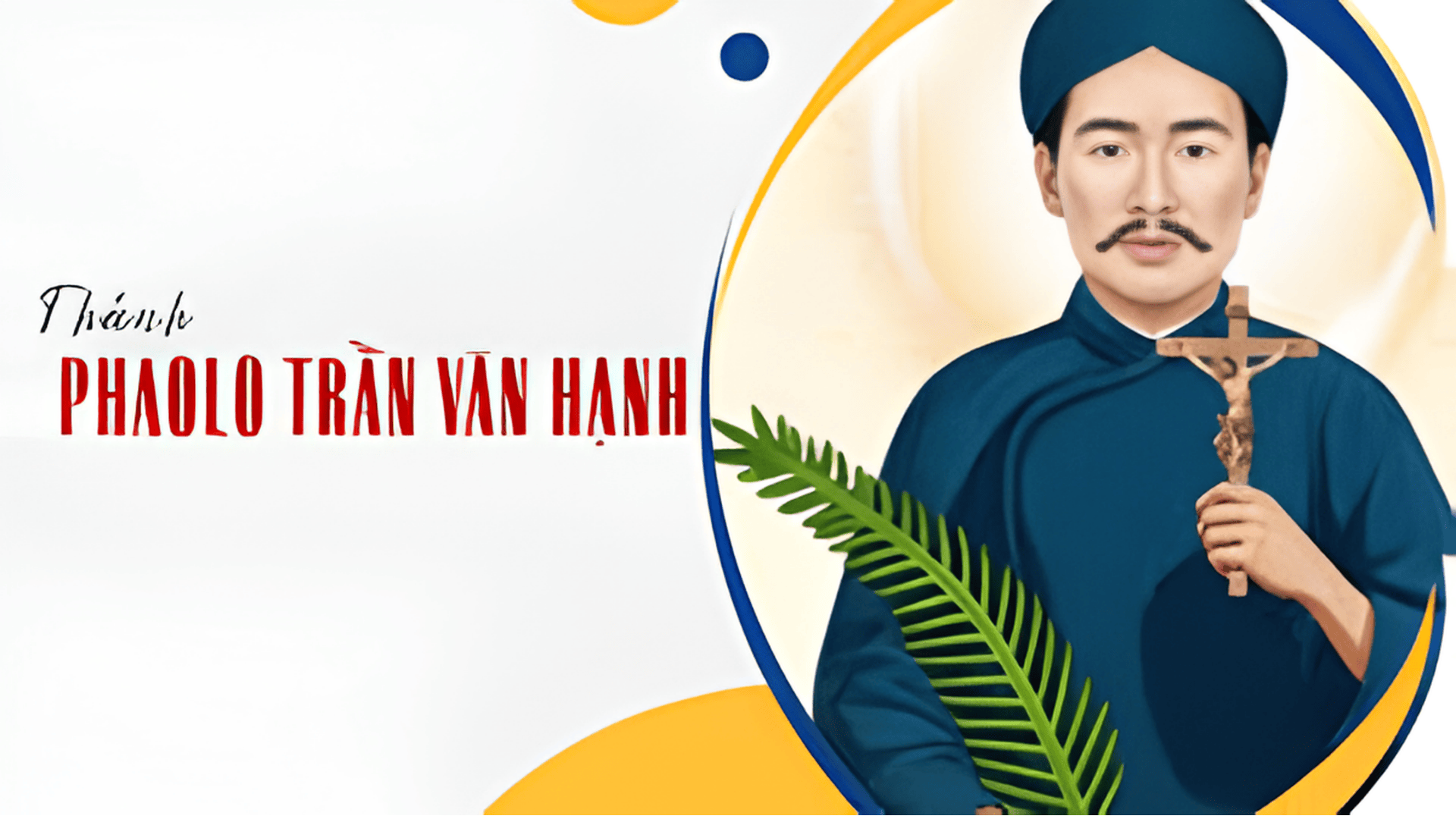 Thánh Tử Đạo Việt Nam: Phaolô Trần Văn Hạnh, tử đạo ngày 28/05/1827