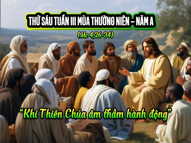 Thứ Sáu tuần 3 Mùa Thường Niên: “Gieo trong tin tưởng, gặt trong hy vọng”