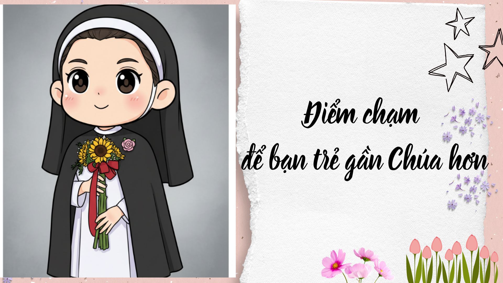 Điểm chạm để bạn trẻ gần Chúa hơn