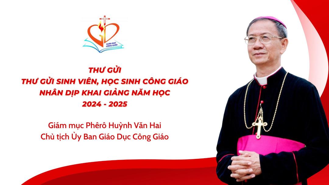 Thư gửi sinh viên, học sinh Công giáo nhân dịp khai giảng năm học 2024 – 2025