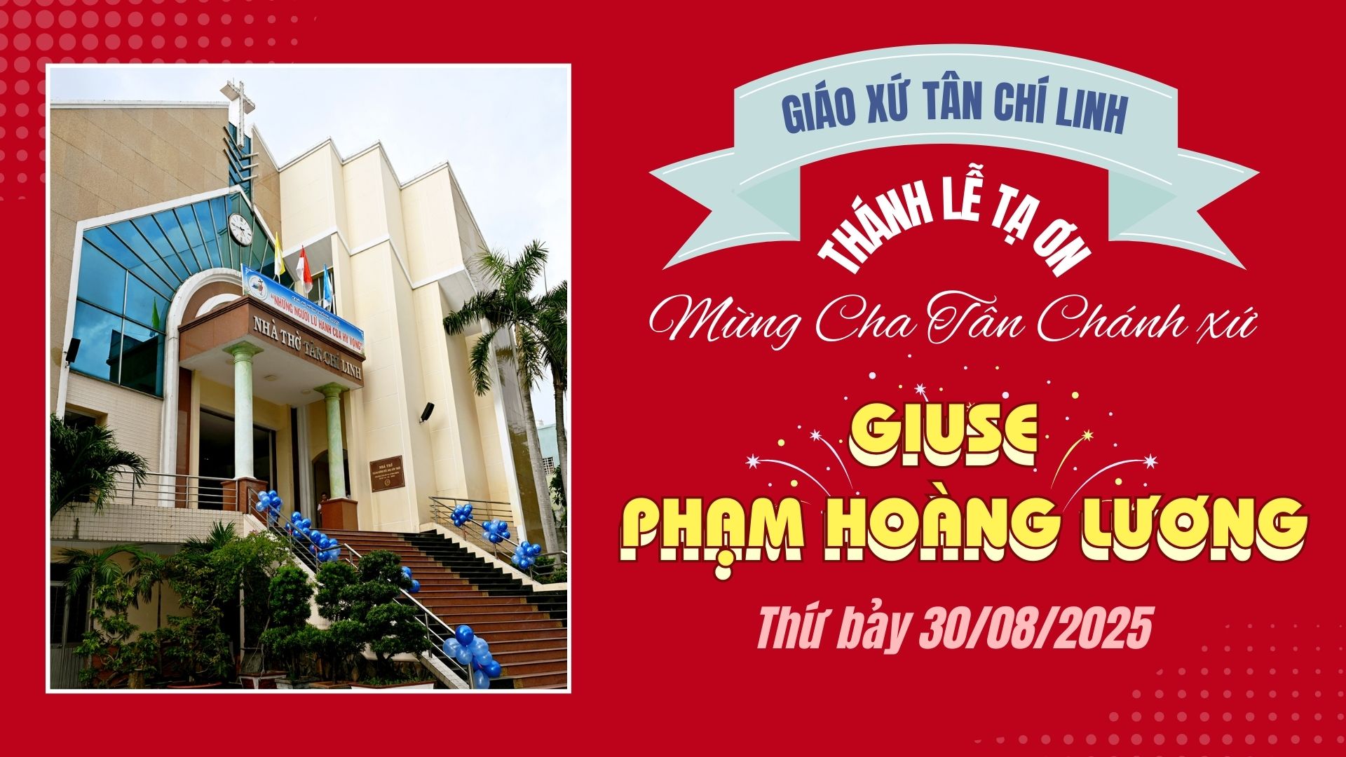 Thánh lễ nhậm chức của linh mục Giuse Phạm Hoàng Lương - tân chánh xứ Tân Chí Linh