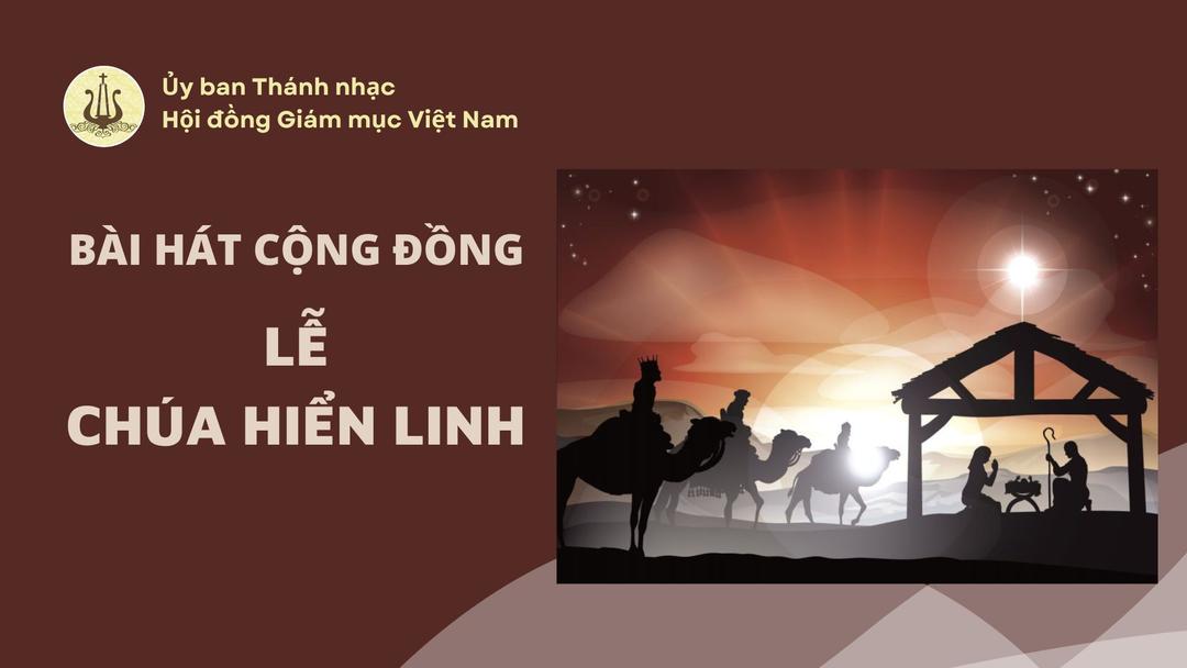 Bài hát cộng đồng lễ Chúa Hiển Linh năm 2025