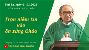 TGPSG Bài giảng: Thứ Ba tuần 8 mùa Thường niên ngày 1-3-2022 tại Nhà nguyện Trung tâm Mục vụ TGP Sài Gòn