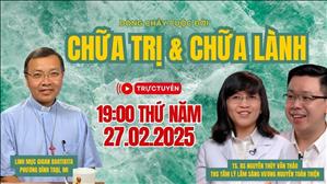 Chữa trị - Chữa lành | Dòng Chảy Cuộc Đời -Trực tuyến 27-2-2025