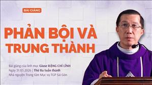 Phản bội và trung thành - Lm Giuse Đặng Chí Lĩnh | Thứ Ba tuần thánh