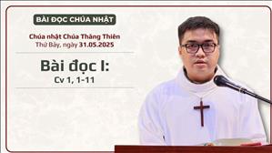 Bài đọc I: Cv 1, 1-11 - Chúa nhật Chúa Thăng Thiên năm C